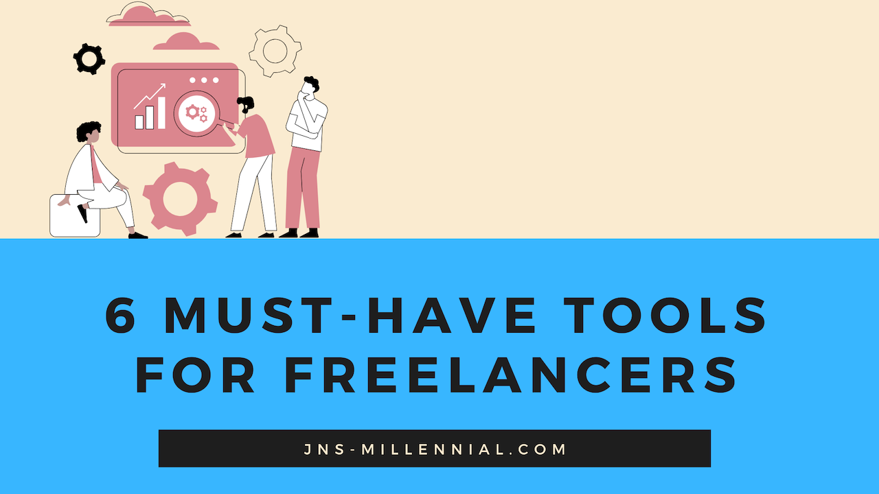 6 Must-have Tools For Freelance writers