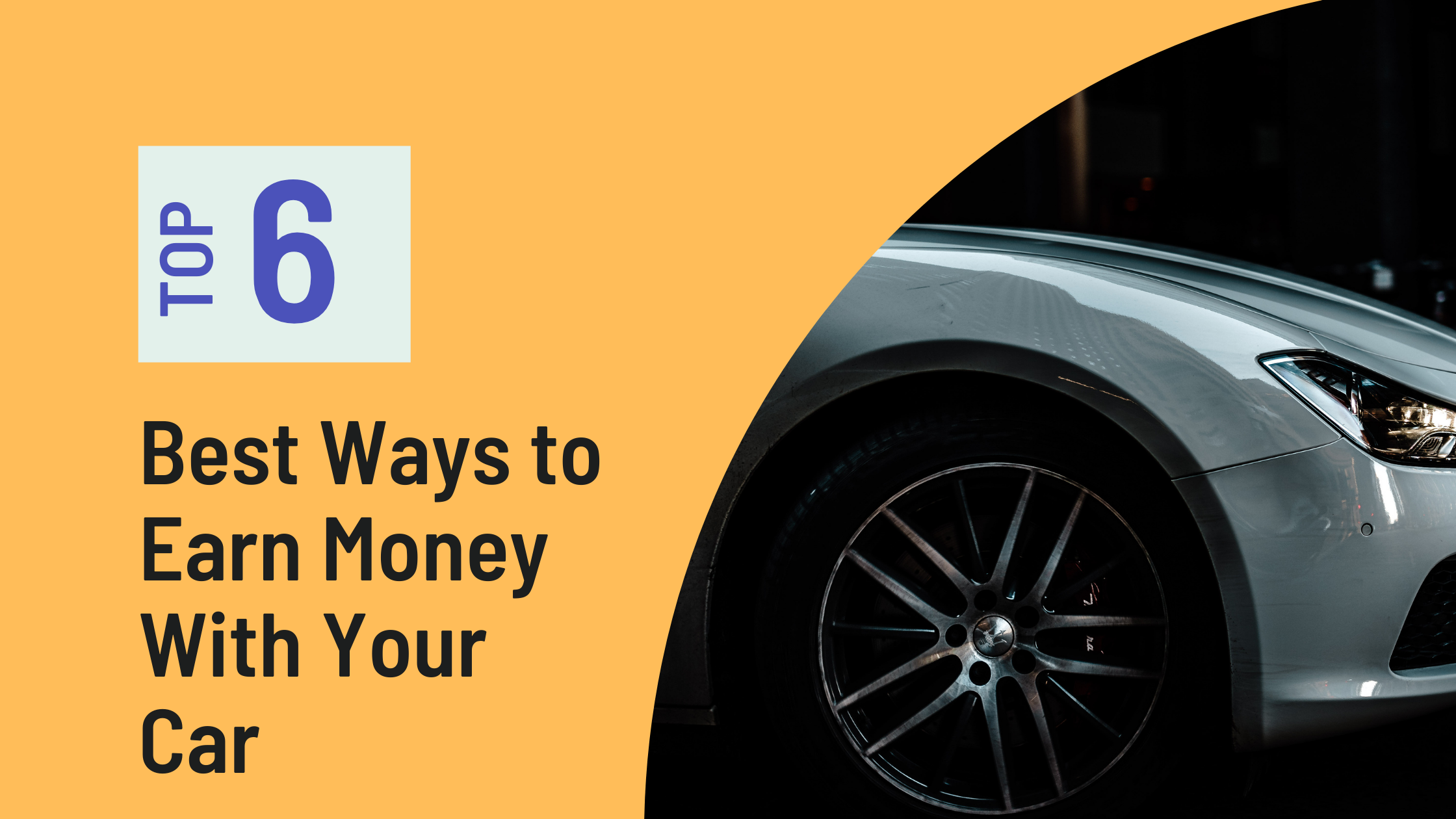 Best Ways to Make Money With Your Car