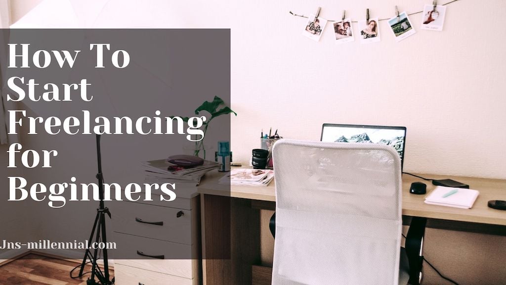 How To Start Freelancing for Beginners