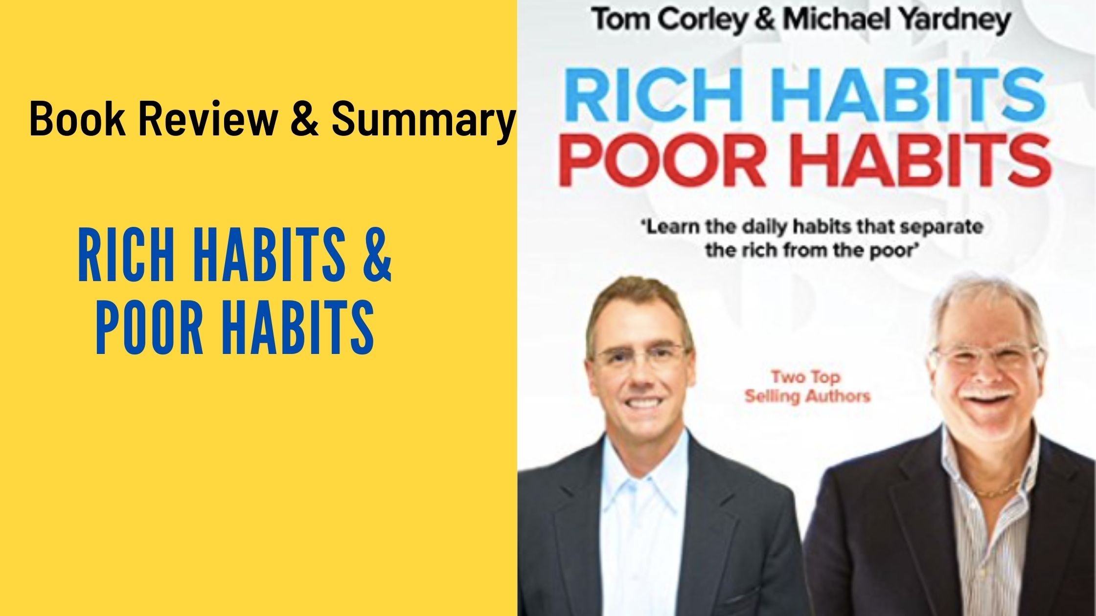 Book Review & Summary: Rich Habits & Poor Habits