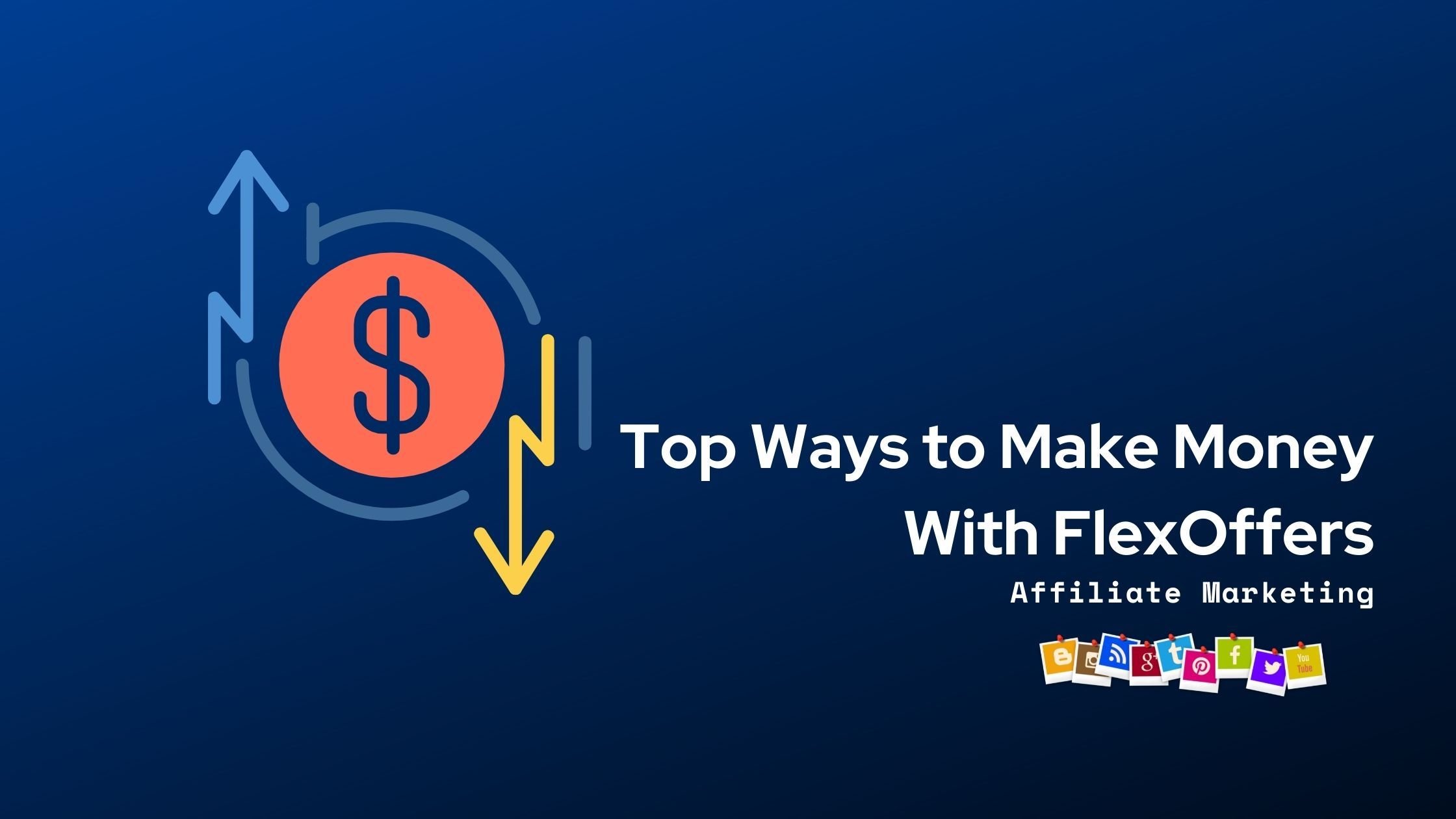 Ways to make money with FlexOffers-Ways to make money with FlexOffers