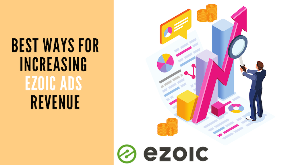 Best Ways for increasing Ezoic Ads Revenue
