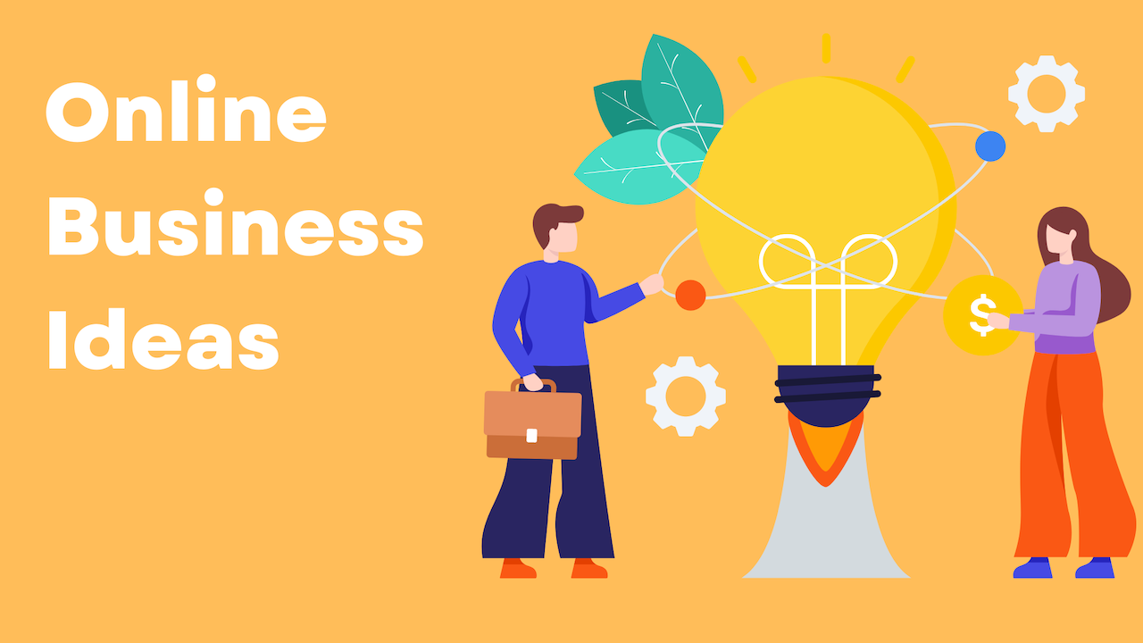 8+ Online Business Ideas