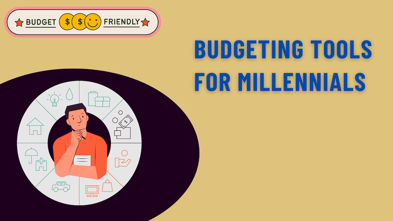 Best budgeting tools for millennials
