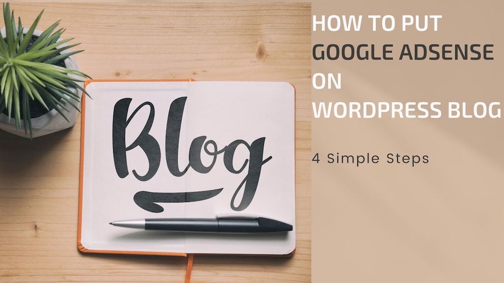 How to Add Google Adsense To WordPress Blog
