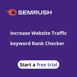 Semrush- start a free trial