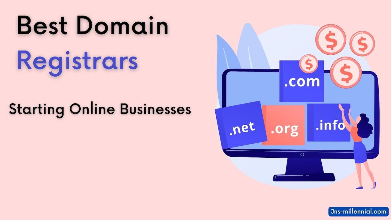 6 Best Domain Registrars For Starting Online Businesses