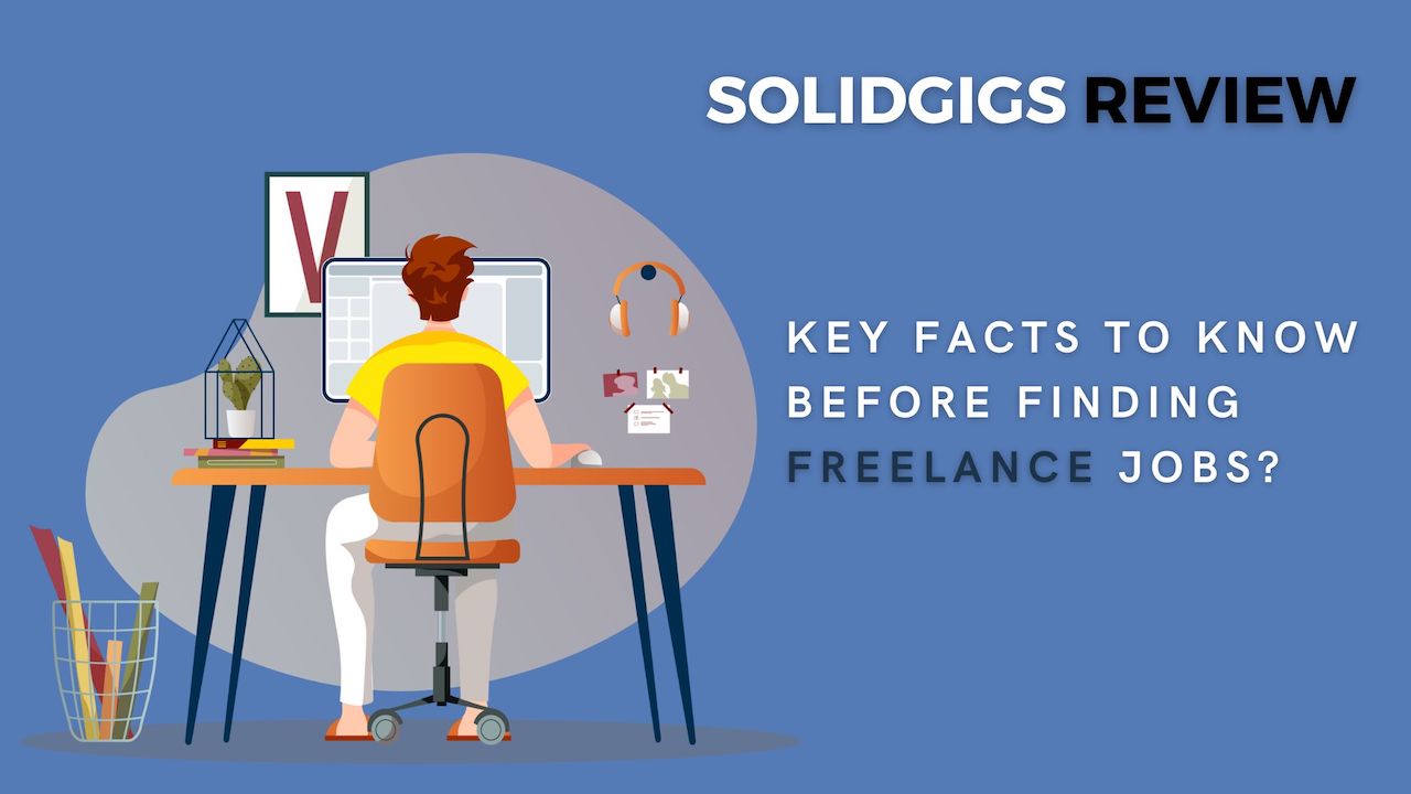 SolidGigs Review- Guides To Find Freelance Jobs