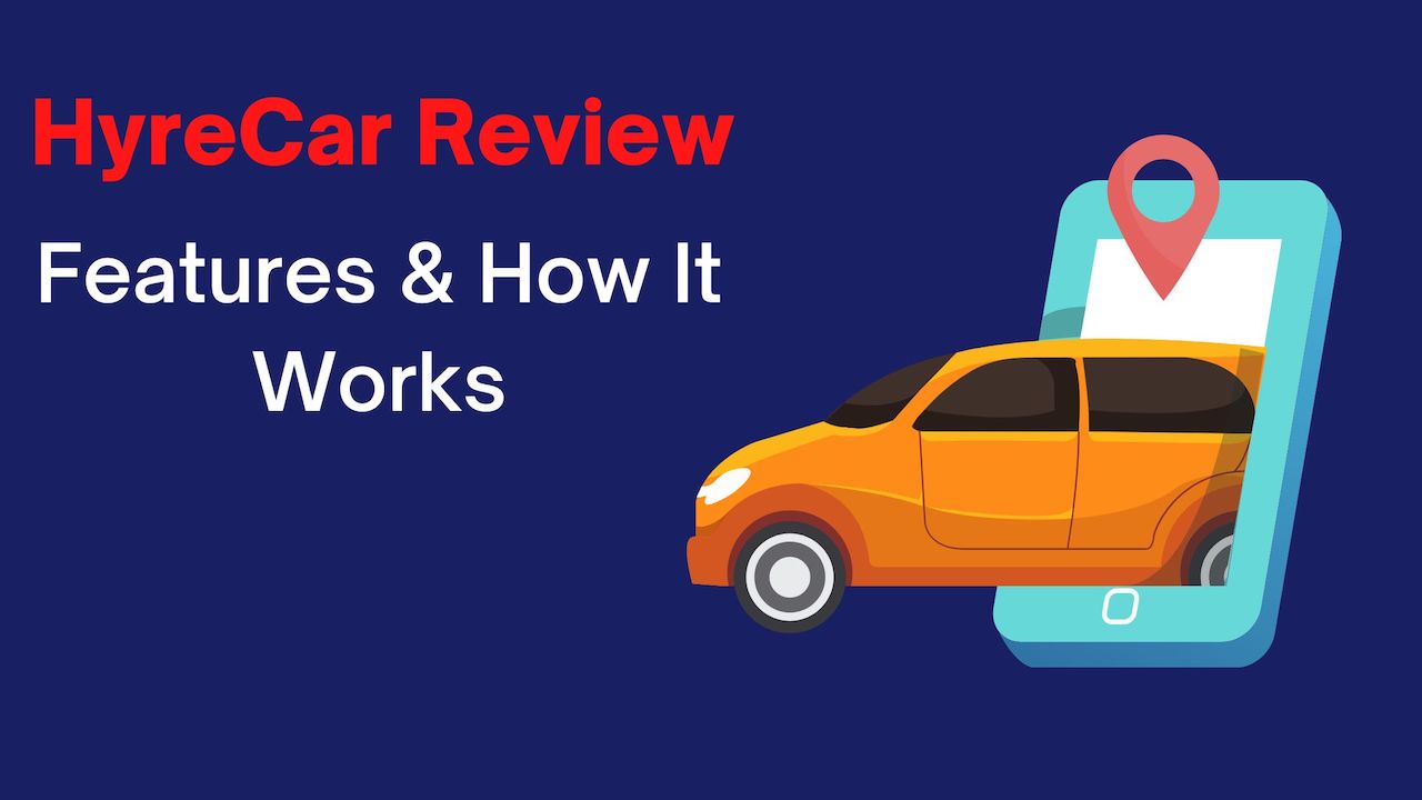 HyreCar Review: Features & How It Works