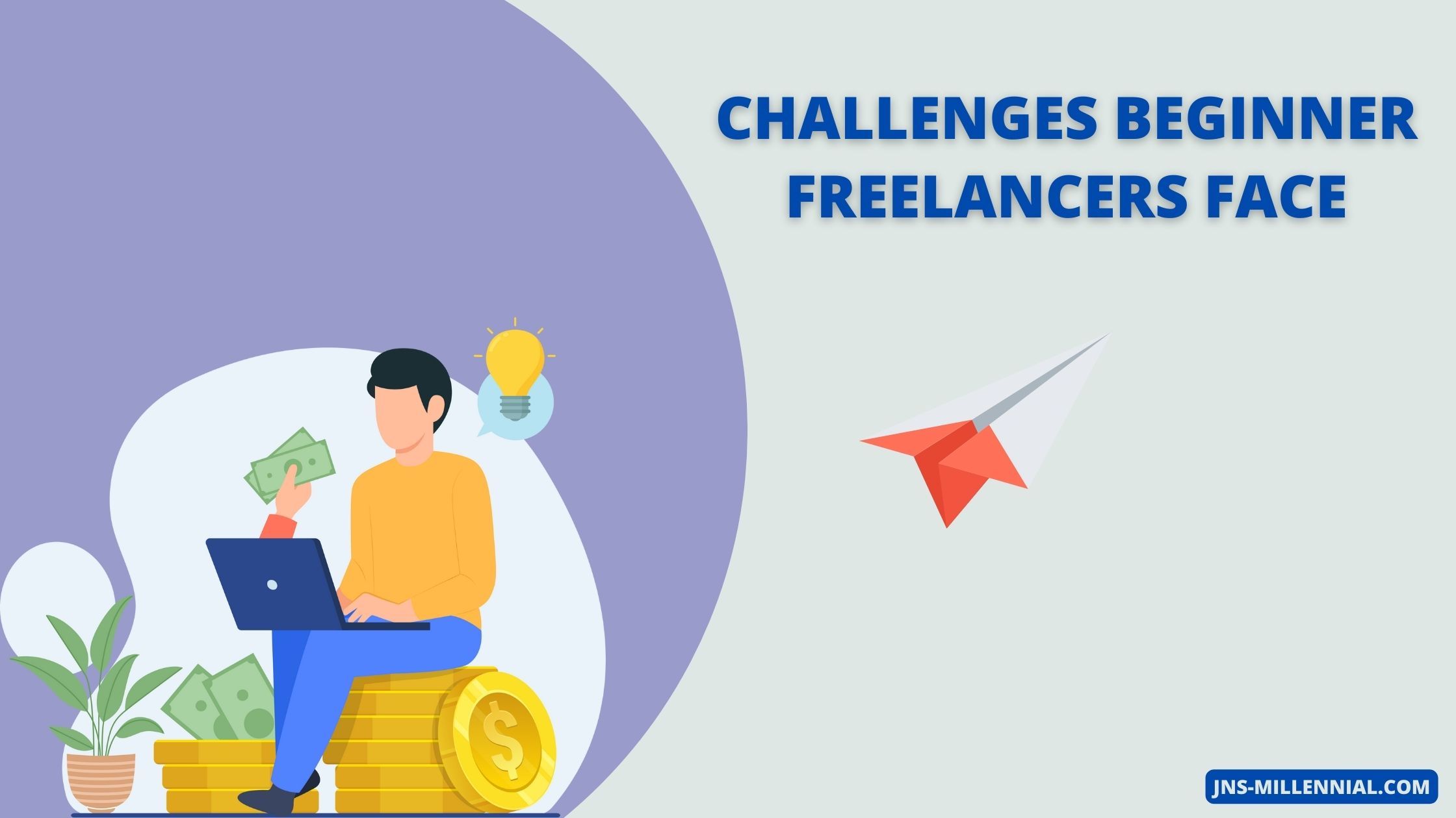 Biggest Challenges Beginner Freelancers Face