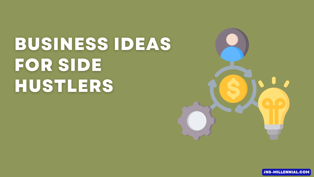 Business Ideas for Side Hustlers