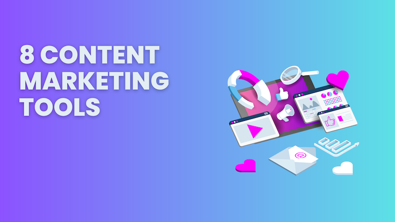 Content Marketing Tools for bloggers