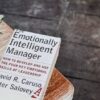 The Emotionally Intelligent Manager: Book Review & Summary