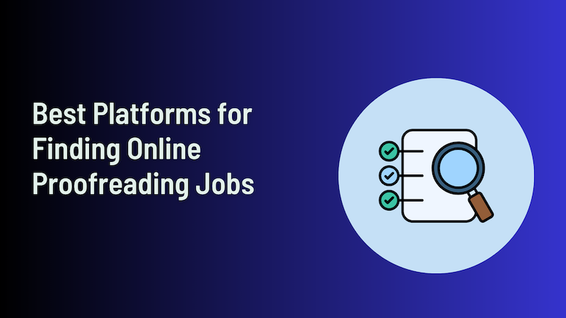 Best Platforms for Finding Online Proofreading Jobs