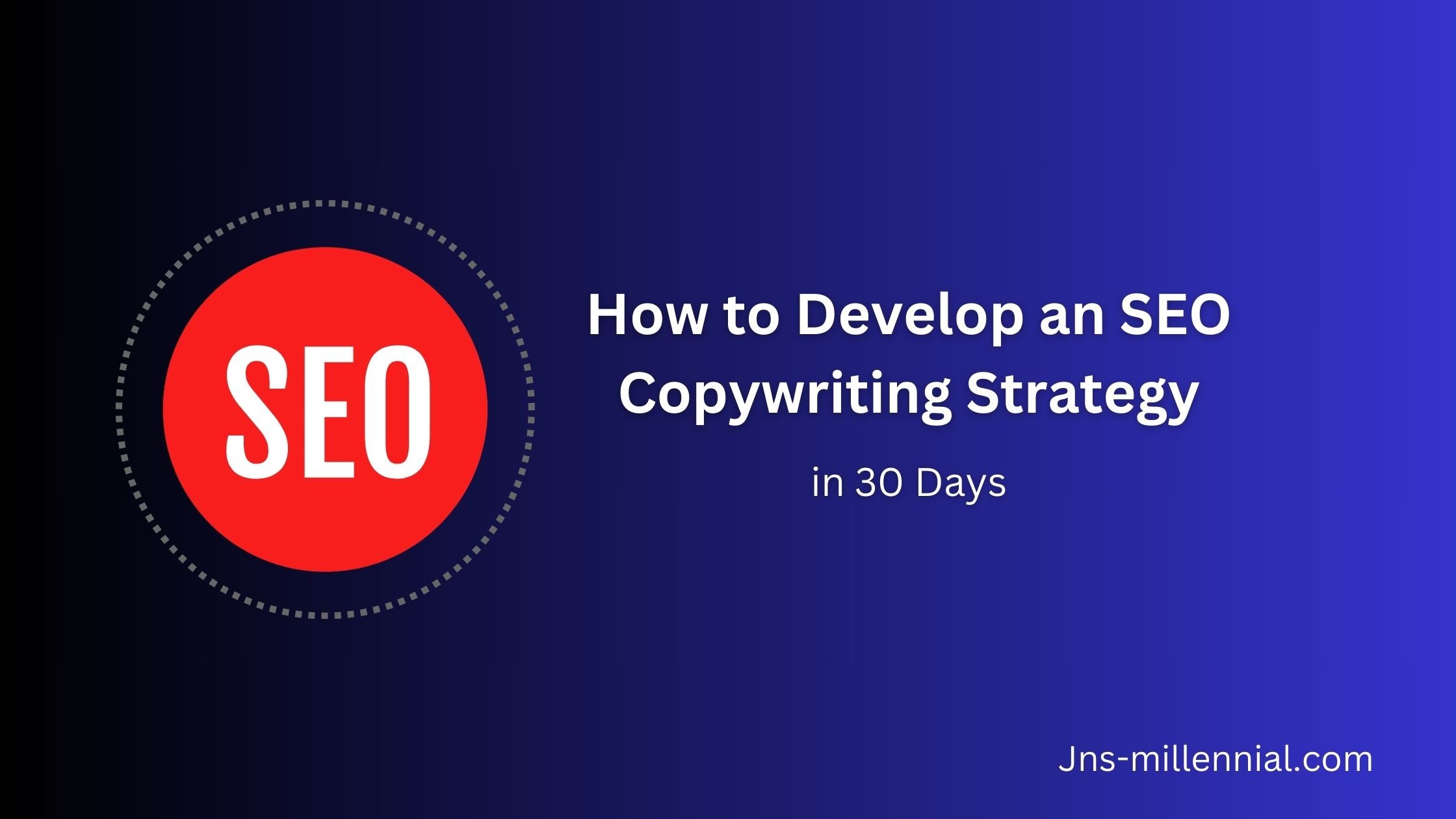How to Develop an SEO Copywriting Strategy