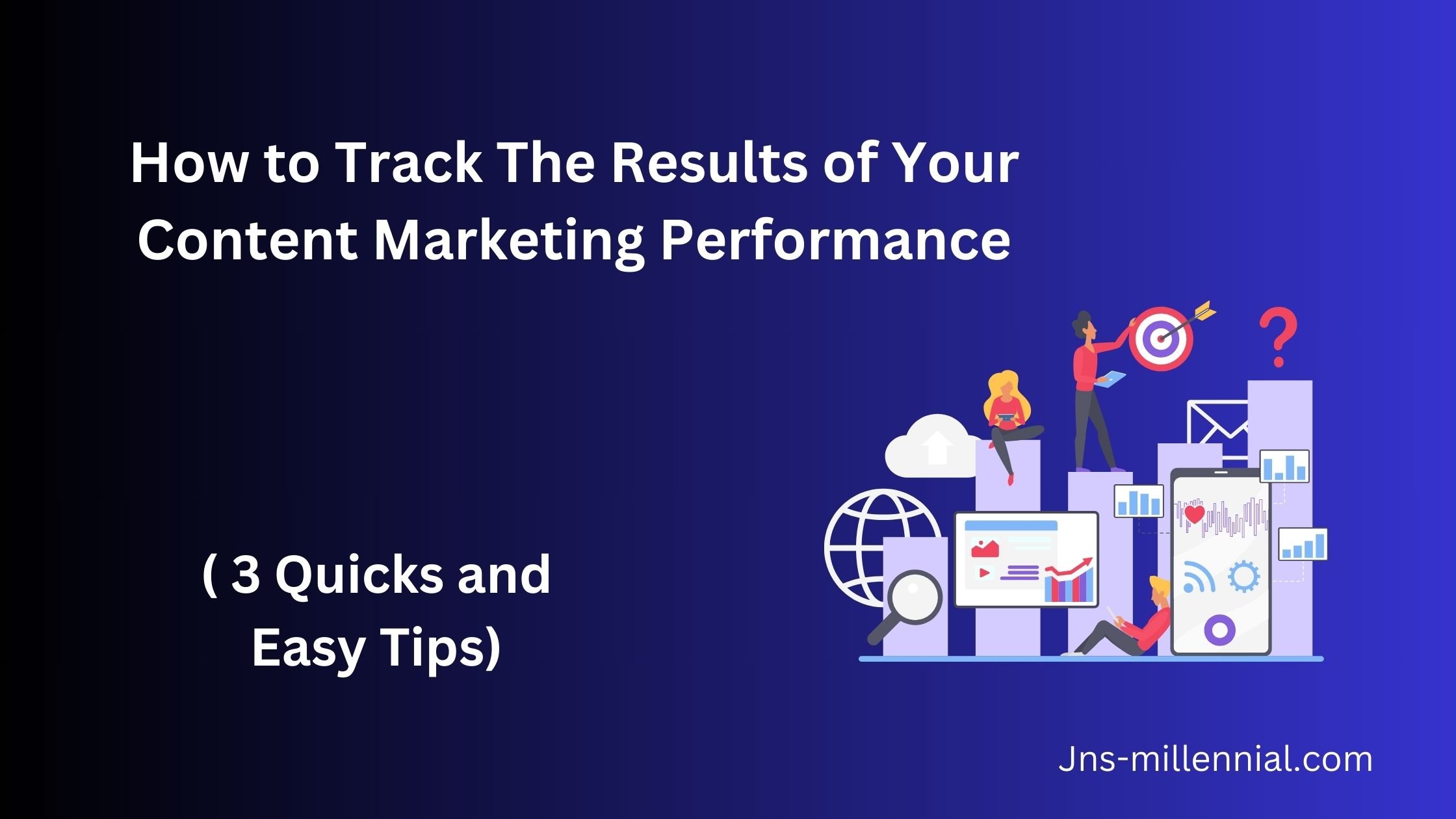 How to Track The Results of Your Content Marketing